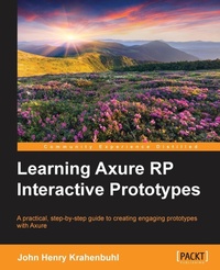 Enlarge image Cover: Learning Axure RP Interactive Prototypes - Packt Publishing