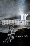 Cover: Footy Dreaming - Ford Street Publishing Pty Ltd