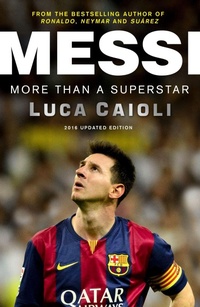 Enlarge image Cover: Messi - 2016 Updated Edition - Icon Books