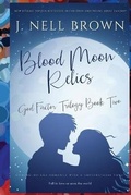 Cover: Blood Moon Relics - J. Nell Brown, LLC