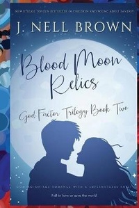 Enlarge image Cover: Blood Moon Relics - J. Nell Brown, LLC