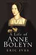 Cover: The Life and Death of Anne Boleyn - Blackwell Publishers