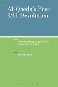Enlarge image Cover: Al-Qaeda's Post-9/11 Devolution - Bloomsbury Academic USA