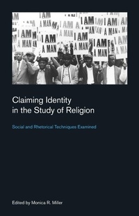 Enlarge image Cover: Claiming Identity in the Study of Religion 2015 - Equinox Publishing Ltd