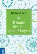 Cover: Rituale f&uuml;r den guten Morgen - Kreuz Verlag