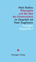 Cover: Philosophie und die Idee des Kommunismus - Passagen