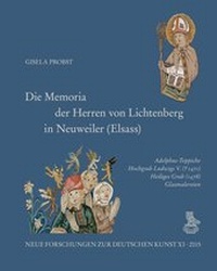 Abbildung von: Die Memoria der Herren von Lichtenberg in Neuweiler (Elsass) - Deutscher Verlag für Kunstwissenschaft