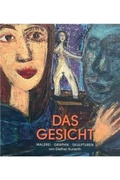 Cover: Ausstellungskatalog Das Gesicht - Malerei, Graphik, Skulpturen - Memminger MedienCentrum