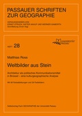 Cover: Weltbilder aus Stein - Universit&auml;t Passau Lehrstuhl f. Anthropogeographie