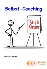 Abbildung von: Selbst-Coaching - Michael Bauer - Lifecollege