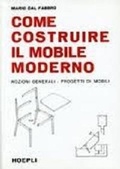 Abbildung von: Come costruire il mobile moderno - Legno;Hoepli