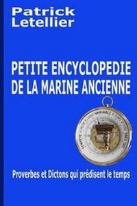 Abbildung von: Petite Encyclopedie Des Dictons Et Proverbes de La Marine Ancienne - Letellier Patrick Encyclopedi Marine