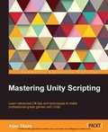 Cover: Mastering Unity Scripting - Packt Publishing Limited