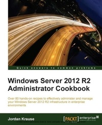 Abbildung von: Windows Server 2012 R2 Administrator Cookbook - Packt Publishing