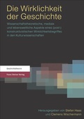 Cover: Die Wirklichkeit der Geschichte - Franz Steiner Verlag