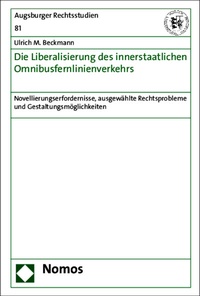 Abbildung von: Die Liberalisierung des innerstaatlichen Omnibusfernlinienverkehrs - Nomos