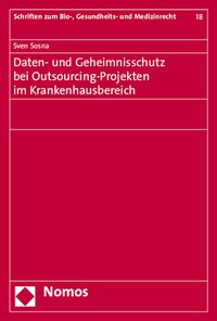 Abbildung von: Daten- und Geheimnisschutz bei Outsourcing-Projekten im Krankenhausbereich - Nomos