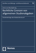 Cover: Rechtliche Grenzen von allgemeinen Studienabgaben - Nomos