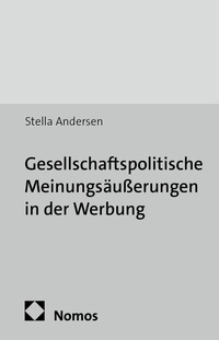 Abbildung von: Gesellschaftspolitische Meinungsäußerungen in der Werbung - Nomos