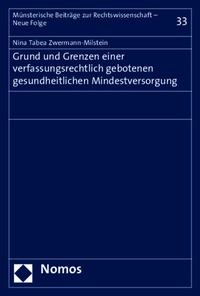 Abbildung von: Grund und Grenzen einer verfassungsrechtlich gebotenen gesundheitlichen Mindestversorgung - Nomos