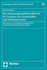 Abbildung von: Der verfassungsrechtliche Rahmen für Fusionen von Universitäten und Fachhochschulen - Nomos