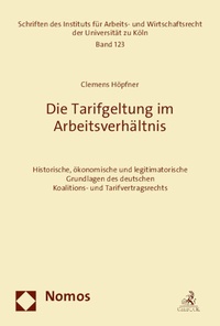 Abbildung von: Die Tarifgeltung im Arbeitsverhältnis - Nomos