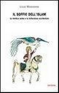 Abbildung von: Il soffio dell'Islam. La mistica araba e la letteratura occidentale - Hermes;Medusa Edizioni