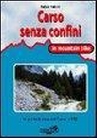 Abbildung von: Carso senza confini in mountain bike - Mountain bike;Ediciclo