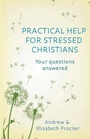 Cover: Practical Help for Stressed Christians - SPCK Publishing