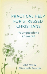 Enlarge image Cover: Practical Help for Stressed Christians - SPCK Publishing