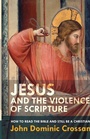 Cover: Jesus and the Violence of Scripture - SPCK Publishing