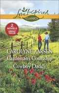Cover: Cattleman's Courtship & Cowboy Daddy - Harlequin Themes