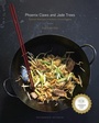 Cover: Phoenix Claws and Jade Trees - Clarkson Potter