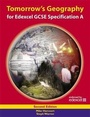 Cover: Tomorrow's Geography for Edexcel GCSE Specification A: Student's Book - Hodder Murray
