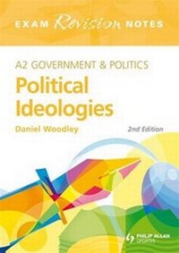 Enlarge image Cover: A2 Political Ideologies: Exam Revision Notes - Philip Allan Updates
