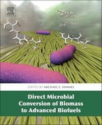 Enlarge image Cover: Direct Microbial Conversion of Biomass to Advanced Biofuels - Elsevier