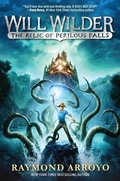 Cover: Will Wilder #1: The Relic of Perilous Falls - Crown Books for Young Readers