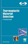 Cover: Thermoplastic Material Selection - William Andrew Publishing