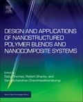 Cover: Design and Applications of Nanostructured Polymer Blends and Nanocomposite Systems - William Andrew Publishing