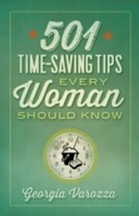 Enlarge image Cover: 501 Time-Saving Tips Every Woman Should Know - Harvest House Publishers