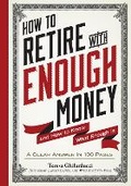 Cover: How to Retire with Enough Money - Workman Publishing