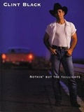 Cover: Clint Black -- Nothin' But the Taillights - Warner Bros. Publications Inc.,U.S.