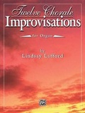 Cover: Twelve Chorale Improvisations - Warner Bros. Publications Inc.,U.S.
