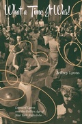 Cover: What a Time it Was!: Leonard Lyons and the Golden Age of New York Nightlife - Abbeville Press Inc.,U.S.