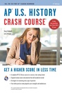 Cover: AP(R) U.S. History Crash Course Book + Online - Research & Education Association