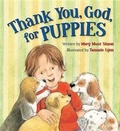 Cover: Thank You, God, for Puppies - Ideals Publishing Corporation,U.S.