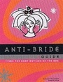 Cover: Anti-Bride Guide - Chronicle Books