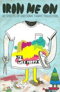 Cover: Iron Me on - Chronicle Books