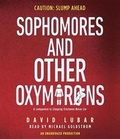 Cover: Sophomores and Other Oxymorons - Listening Library (Audio)