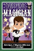 Cover: The Disappearing Magician - Feiwel & Friends